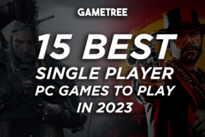 15 Best PC Games To Play in 2023