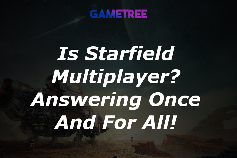 Does Starfield have multiplayer or co-op? - Charlie INTEL