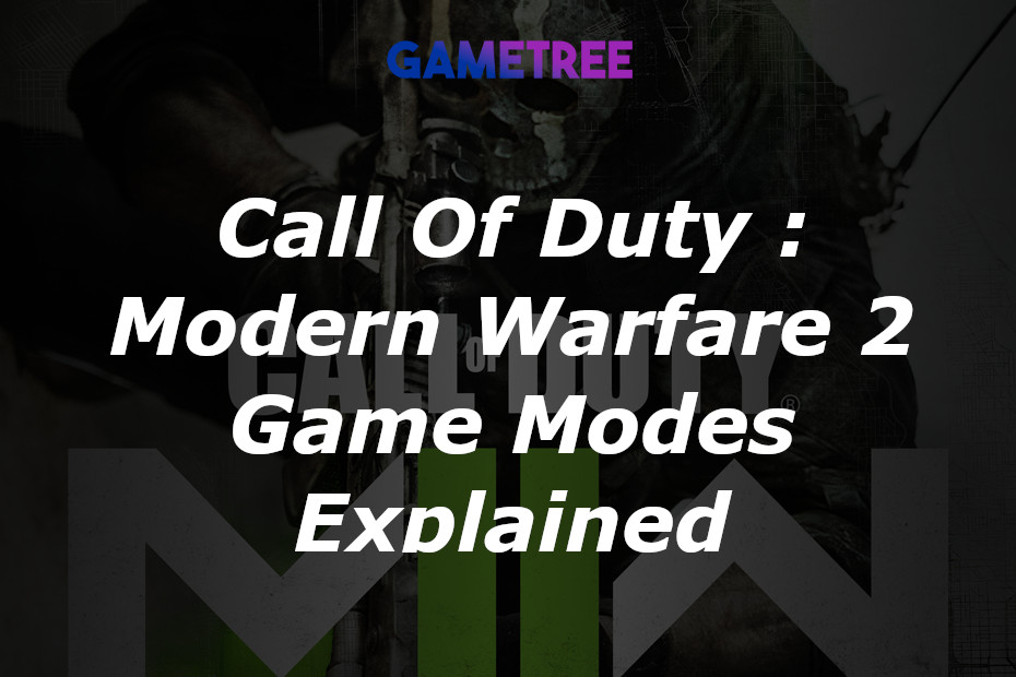 All Modes In Call of Duty Modern Warfare 2 - Domination, Ground War and More