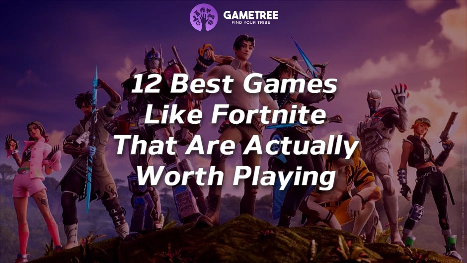 Best games like Fortnite that are worth your attention