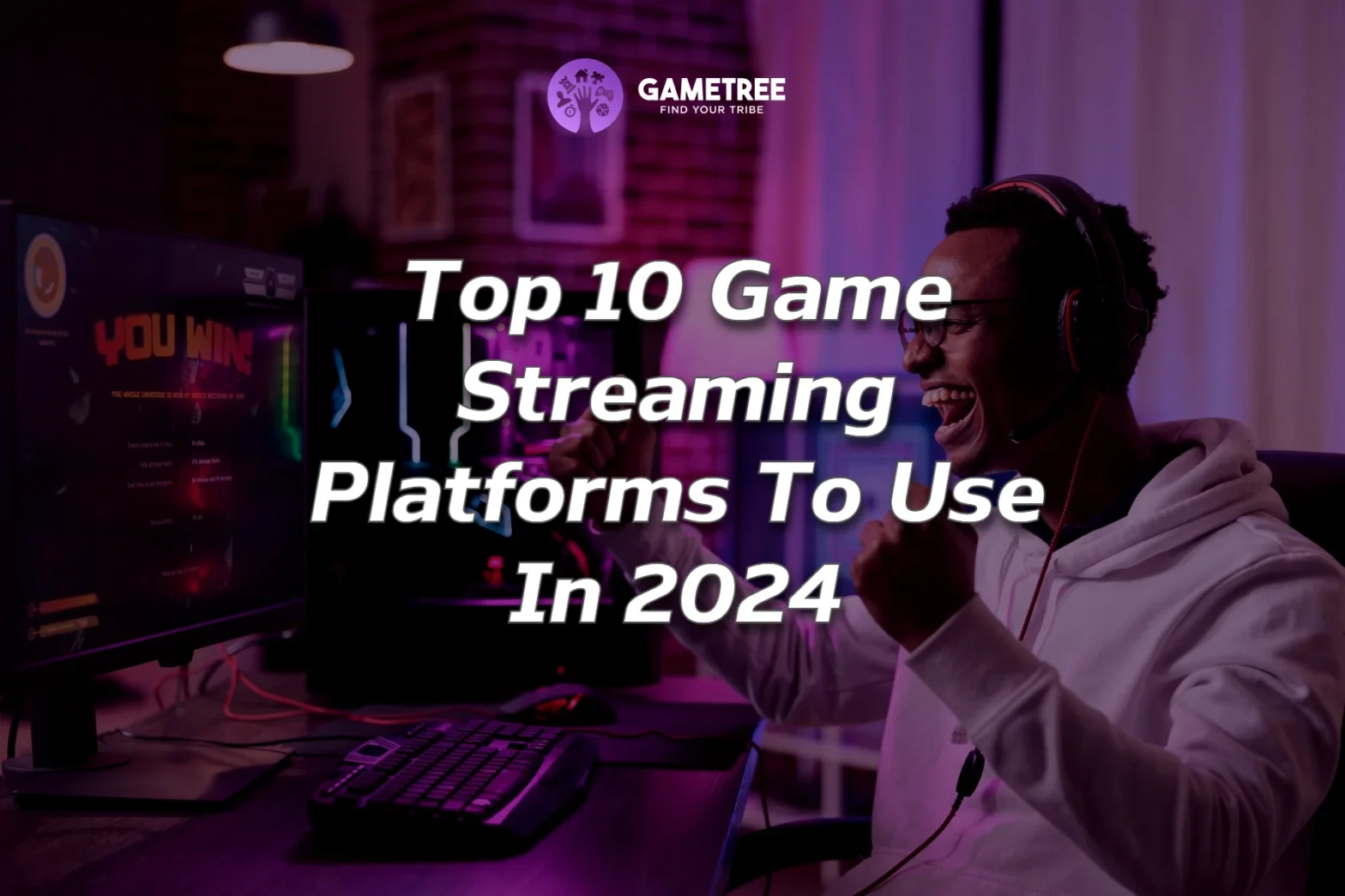 Top 10 game streaming platforms that are set to dominate this year.