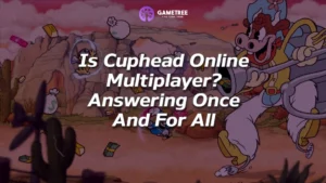 Is Cuphead online multiplayer? Let's take a closer look at Cuphead and learn all the nuances.