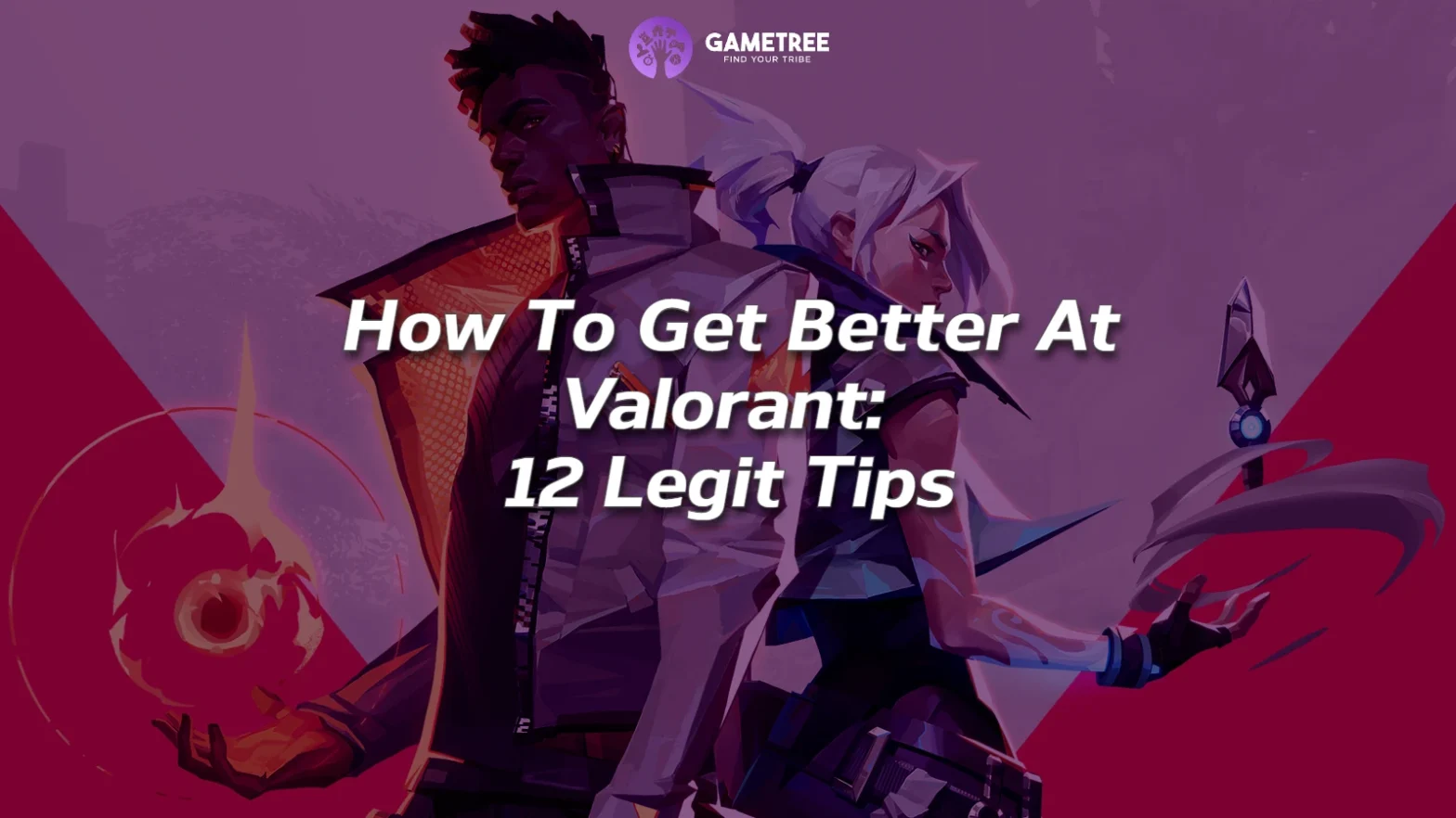 Learn how to get better at Valorant with tips from GameTree