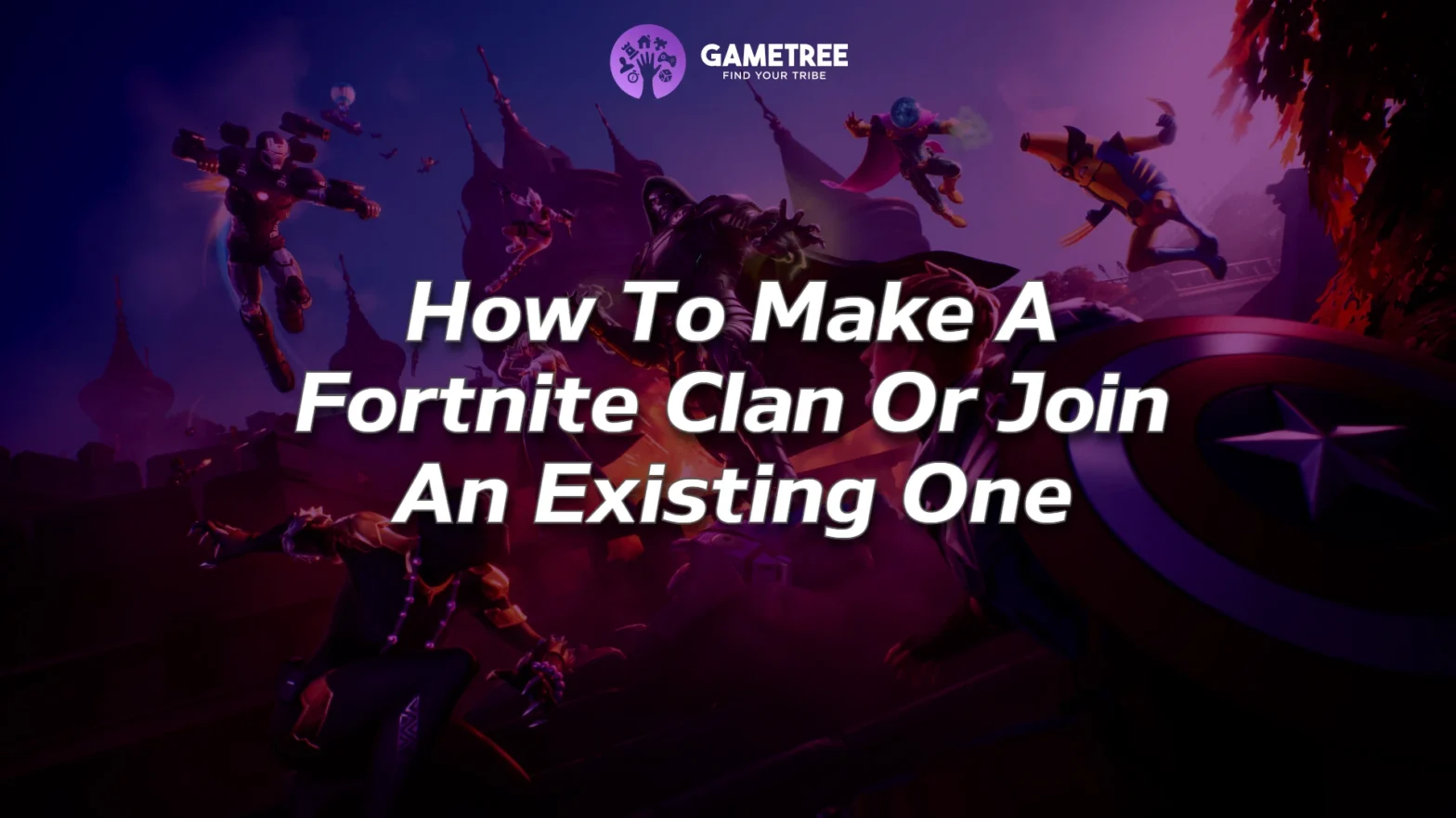 Guide on how to start a Fortnite clan