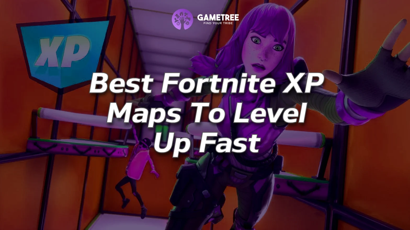 Best Fortnite XP Maps To Level Up Fast