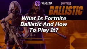 Fortnite Ballistic Guide