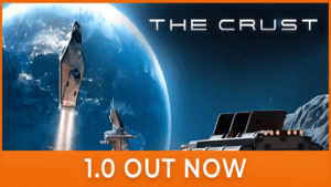 The Crust 1.0 Launch: All New Features, Story Overhaul, and Improvements